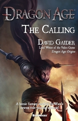 Dragon Age: The Calling - David Gaider