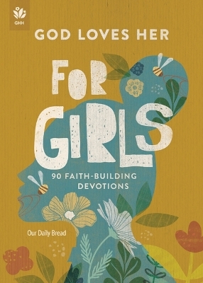 God Loves Her for Girls -  Our Daily Bread