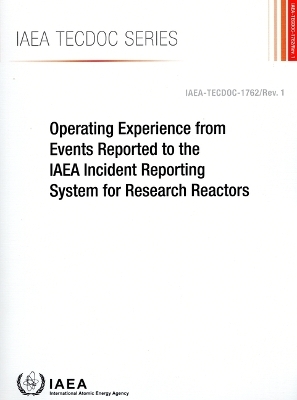 Operating Experience from Events Reported to the IAEA Incident Reporting System for Research Reactors -  Iaea