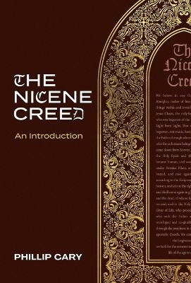 The Nicene Creed – An Introduction -  Cary