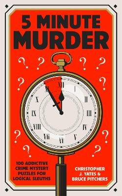 5 Minute Murder - Christopher J. Yates, Bruce Pitchers