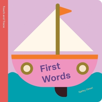 Spring Street Touch and Trace: First Words -  Boxer Books