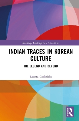 Indian Traces in Korean Culture - Renata Czekalska