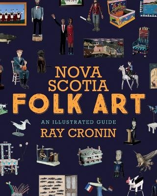Nova Scotia Folk Art - Ray Cronin