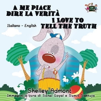 A me piace dire la verit� I Love to Tell the Truth - Shelley Admont, KidKiddos Books