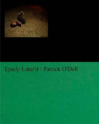 Epicly Later'd - Patrick O'Dell