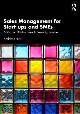 Sales Management for Start-ups and SMEs - Anderson Hirst