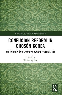 Confucian Reform in Chosŏn Korea - 