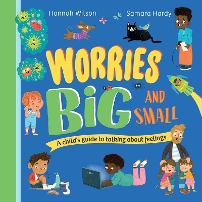 Worries Big and Small - Hannah Wilson