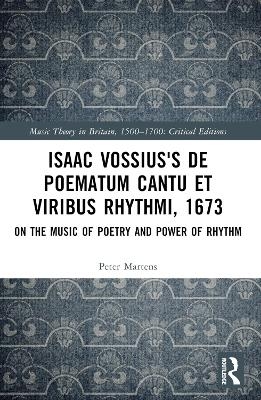 Isaac Vossius's De poematum cantu et viribus rhythmi, 1673 - Peter Martens