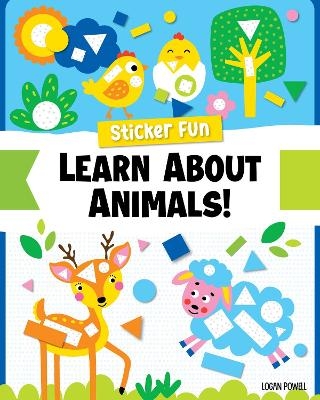 Sticker Fun: Learn About Animals - Logan Powell