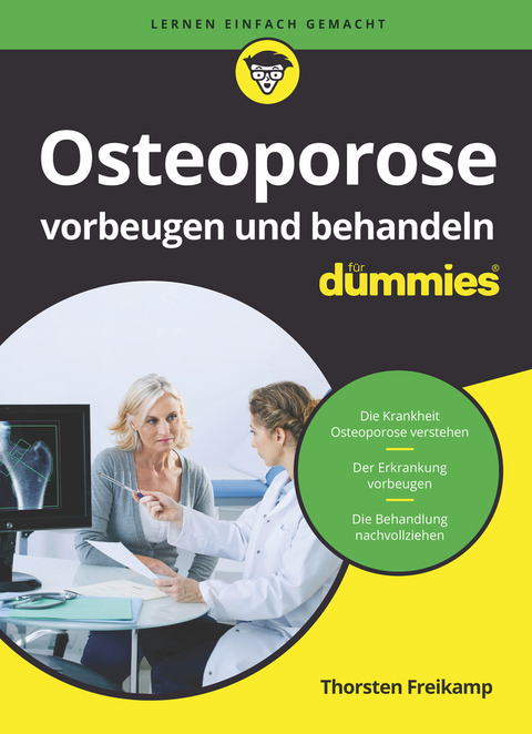Osteoporose vorbeugen und behandeln für Dummies - Thorsten Freikamp