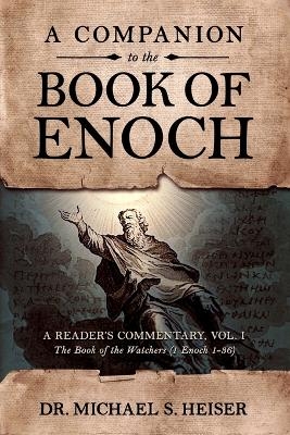 A Companion to the Book of Enoch - Dr Michael S Heiser