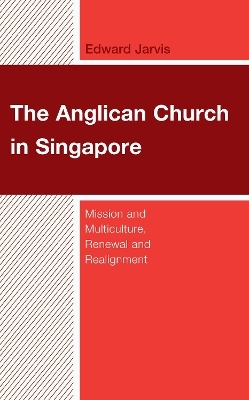 The Anglican Church in Singapore - Edward Jarvis