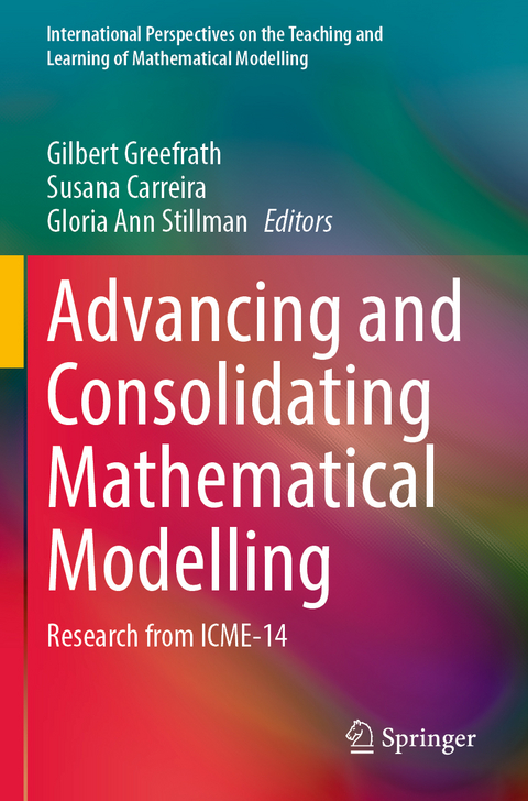 Advancing and Consolidating Mathematical Modelling - 
