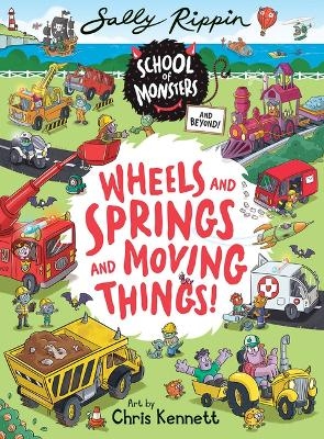 Wheels and Springs and Moving Things! - Sally Rippin