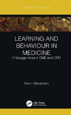 Learning and Behaviour in Medicine - Robin Stevenson