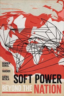 Soft Power beyond the Nation - 