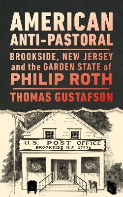 American Anti-Pastoral - Thomas Gustafson