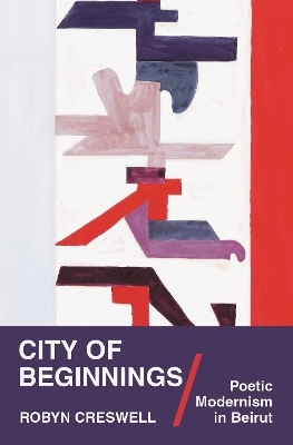 City of Beginnings - Robyn Creswell