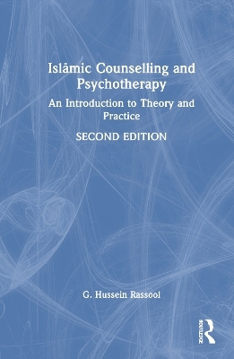 Islāmic Counselling and Psychotherapy - G. Hussein Rassool