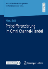 Preisdifferenzierung im Omni Channel-Handel - Mona Eckl