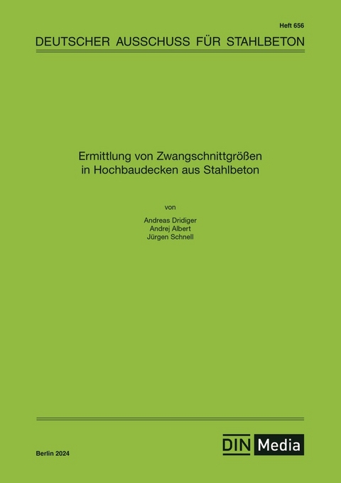 Ermittlung von Zwangschnittgrößen in Hochbaudecken aus Stahlbeton - Buch mit E-Book - Albert Dridiger