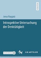 Introspektive Untersuchung der Denktätigkeit - Jonas Raggatz