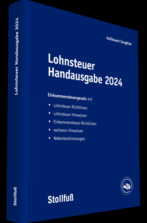 Lohnsteuer Handausgabe 2024 - Sabine Nußbaum, Christoph Jungblut