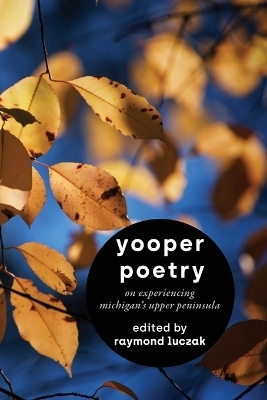 Yooper Poetry - 