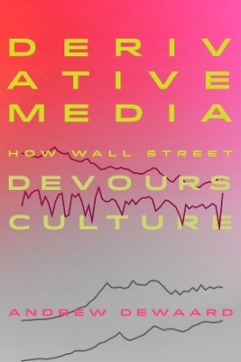 Derivative Media - Andrew deWaard