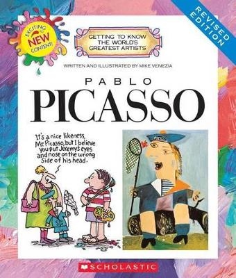 Pablo Picasso (Revised Edition) (Getting to Know the World's Greatest Artists) - Mike Venezia