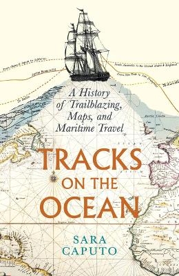 Tracks on the Ocean - Sara Caputo