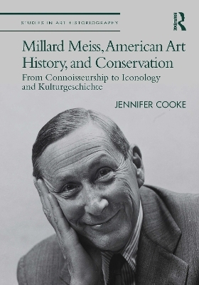 Millard Meiss, American Art History, and Conservation - Jennifer Cooke