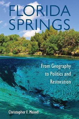 Florida Springs - Christopher F. Meindl