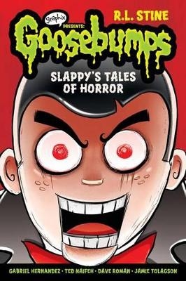 Slappy's Tales of Horror: A Graphic Novel (Goosebumps Graphix #4) - R L Stine