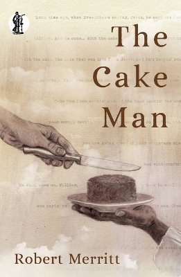 The Cake Man - Robert Merritt