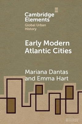Early Modern Atlantic Cities - Mariana Dantas, Emma Hart