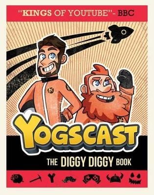 Yogscast: The Diggy Diggy Book -  The Yogscast