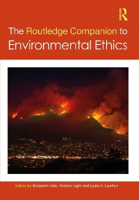 The Routledge Companion to Environmental Ethics - 