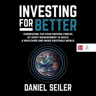 Investing for Better - Daniel Seiler