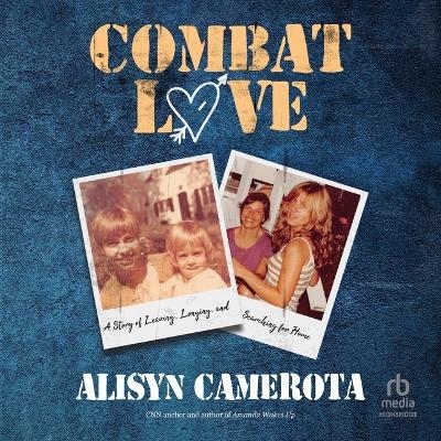 Combat Love - Alisyn Camerota
