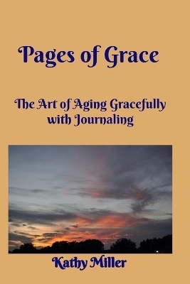 Pages of Grace - Kathy Miller