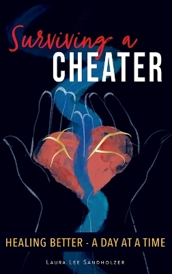 Surviving a Cheater - Laura Lee Sandholzer