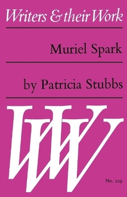 Muriel Spark - Patricia Stubbs