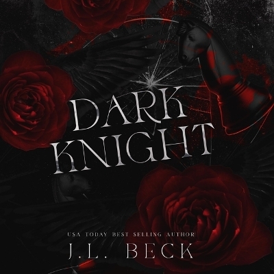 Dark Knight - J L Beck