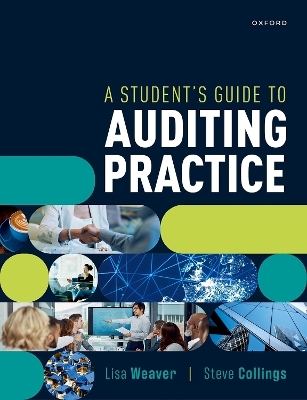 A Student's Guide to Auditing Practice - Lisa Weaver, Steve Collings