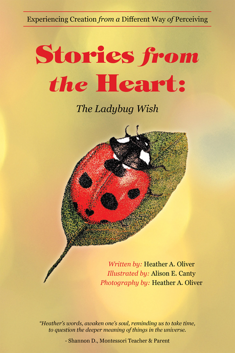Stories from the Heart: the Ladybug Wish -  Heather A. Oliver
