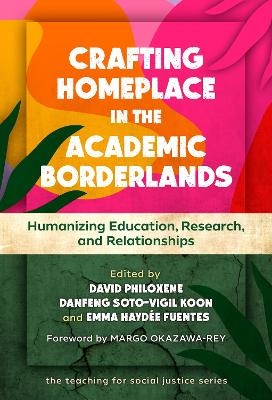 Crafting Homeplace in the Academic Borderlands - 