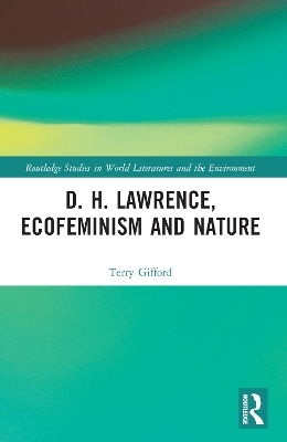 D. H. Lawrence, Ecofeminism and Nature - Terry Gifford